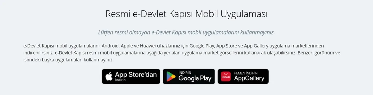e-Devlet Kapısı resmi mobil uygulaması: App Store, Google Play ve AppGallery bağlantıları ve resmi olmayan uygulamalara karşı uyarı