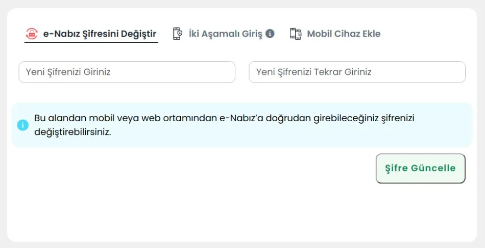 e-Nabız Güvenlik Ayarları: e-Nabız Şifresini Değiştir sekmesi, yeni şifre alanları ve Şifre Güncelle düğmesi